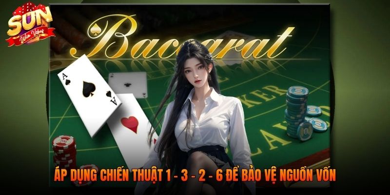 Kinh Nghiệm Đánh Baccarat Giúp Bạn Hốt Bạc Tỷ Cực Dễ 3 Áp dụng chiến thuật 1 - 3 - 2 - 6 để bảo vệ nguồn vốn