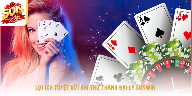 Những lợi ích khi trở thành đại lý Sunwin