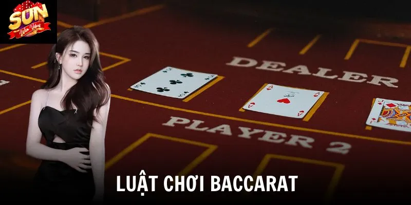 Baccarat Sunwin - Không Gian Giải Trí Trực Tuyến Đẳng Cấp 3 Luật chơi đơn giản và dễ hiểu giúp người mới cũng nắm bắt nhanh chóng